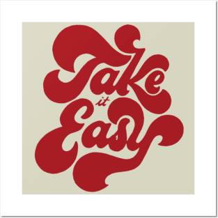 Take it easy Posters and Art